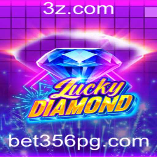 LuckyDiamond: O Empolgante Jogo de Apostas Combinado Com bet356